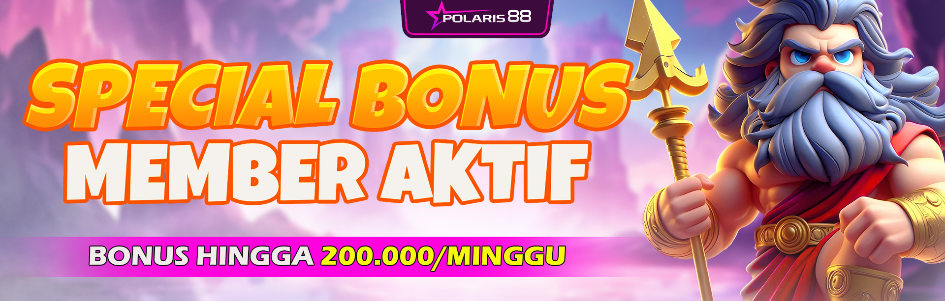 BONUS SPECIAL MEMBER AKTIF SLOT POLARIS88