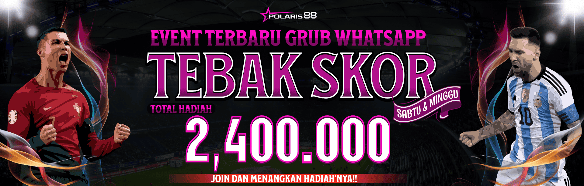 EVENT TEBAK SKOR SABTU & MINGGU