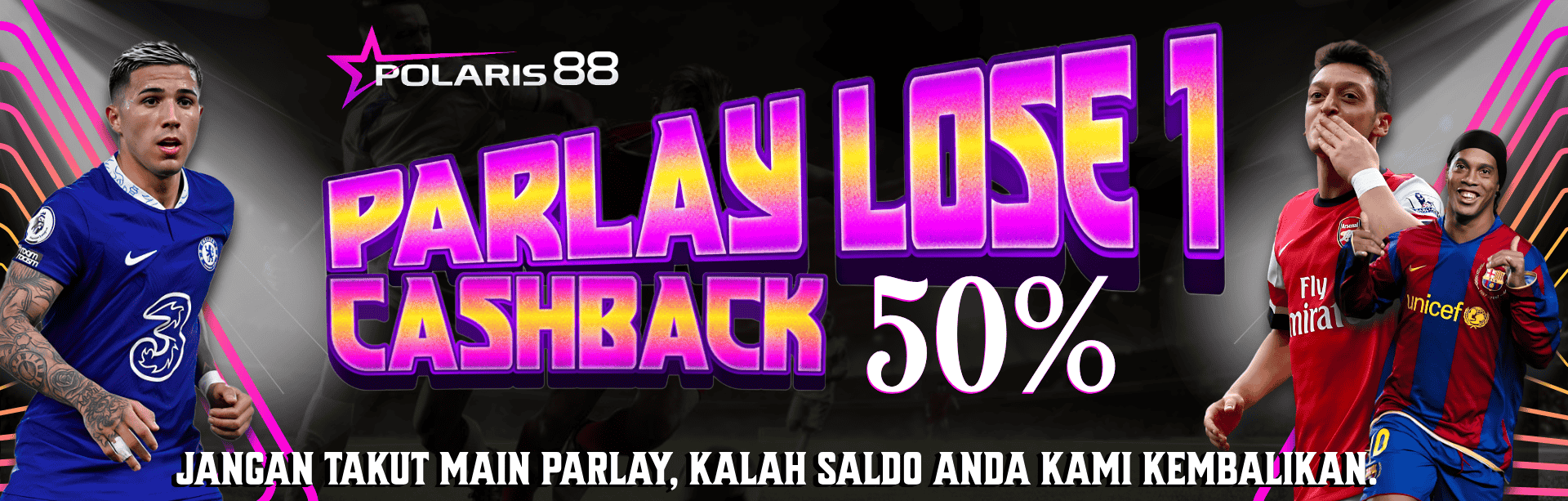 LOSE 1 TEAM, CASHBACK MIX PARLAY IDR 500,000